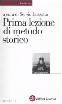 PRIMA LEZIONE DI METODO STORICO